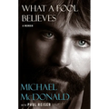 What a Fool Believes: A Memoir - Hardcover