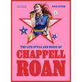 The Life, Style and Music of Chappell Roan: Pop Sensation and LGBTQ+ Icon - Hardcover
