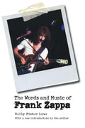The Words and Music of Frank Zappa - Paperback