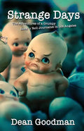 Strange Days: The Adventures of a Grumpy Rock 'n' Roll Journalist in Los Angeles - Paperback