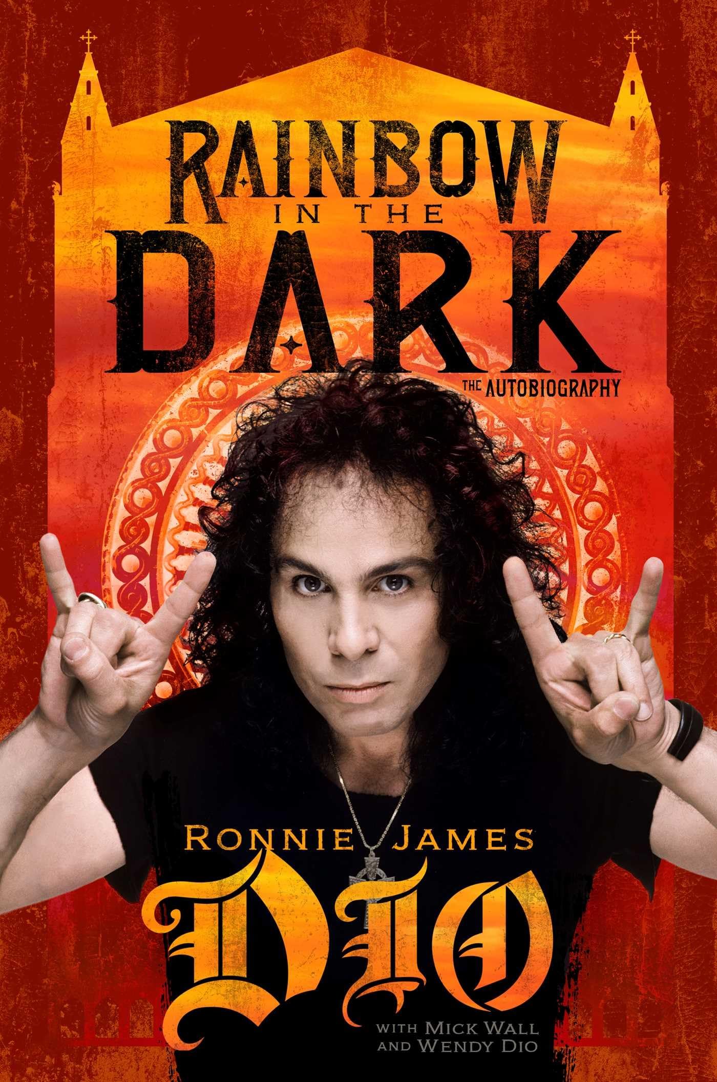 Rainbow in the Dark: The Autobiography by Ronnie James Dio