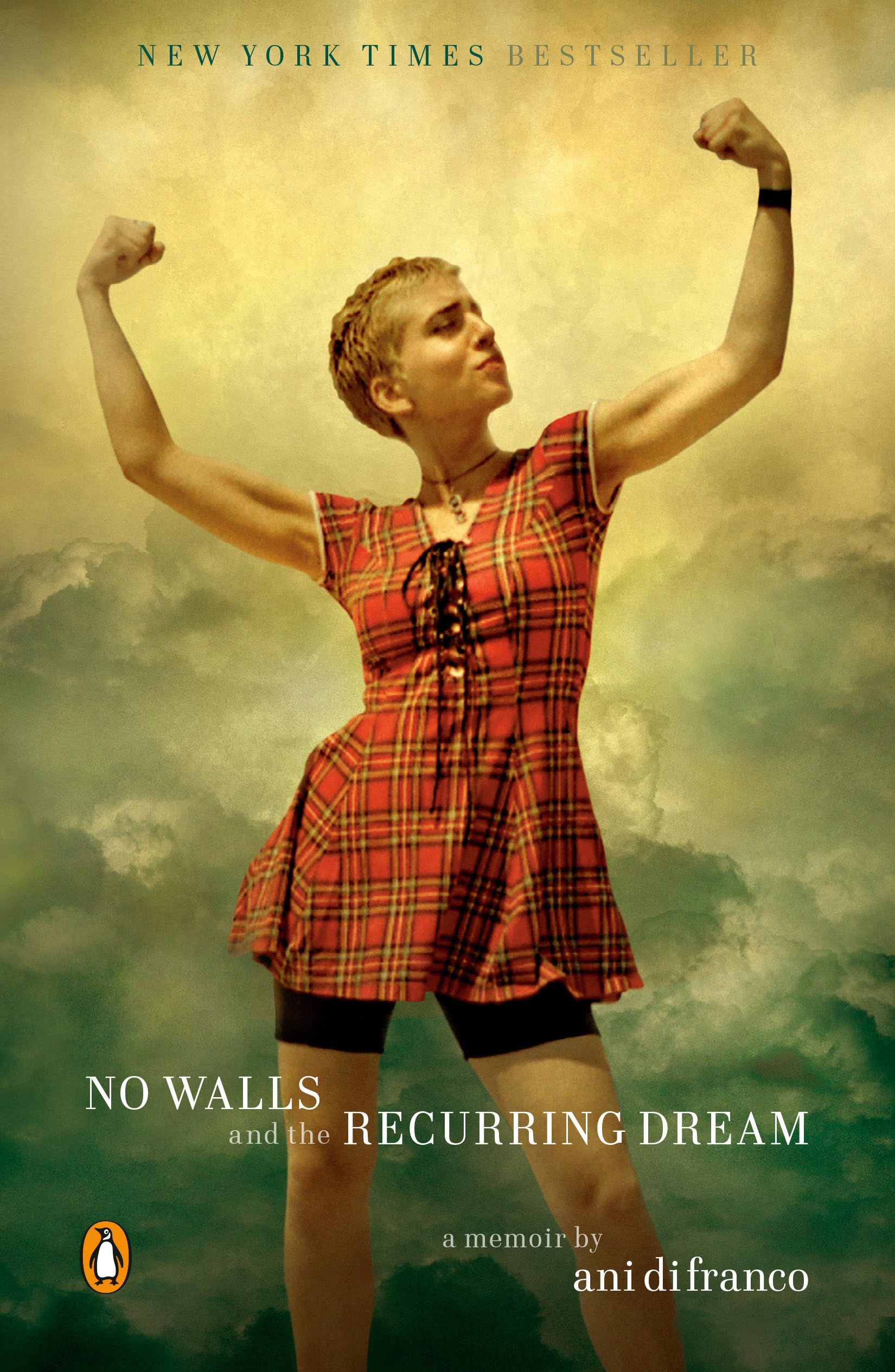 No Walls and the Recurring Dream: A Memoir by DiFranco, Ani