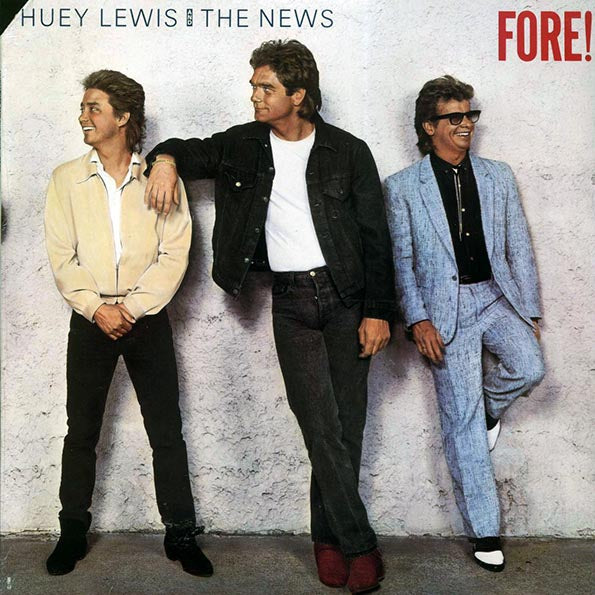 Huey Lewis And The News "Fore"