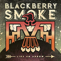 BLACKBERRY SMOKE Like An Arrow (2 Lp's) |