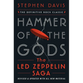 Hammer of the Gods: The Led Zeppelin Saga - Paperback