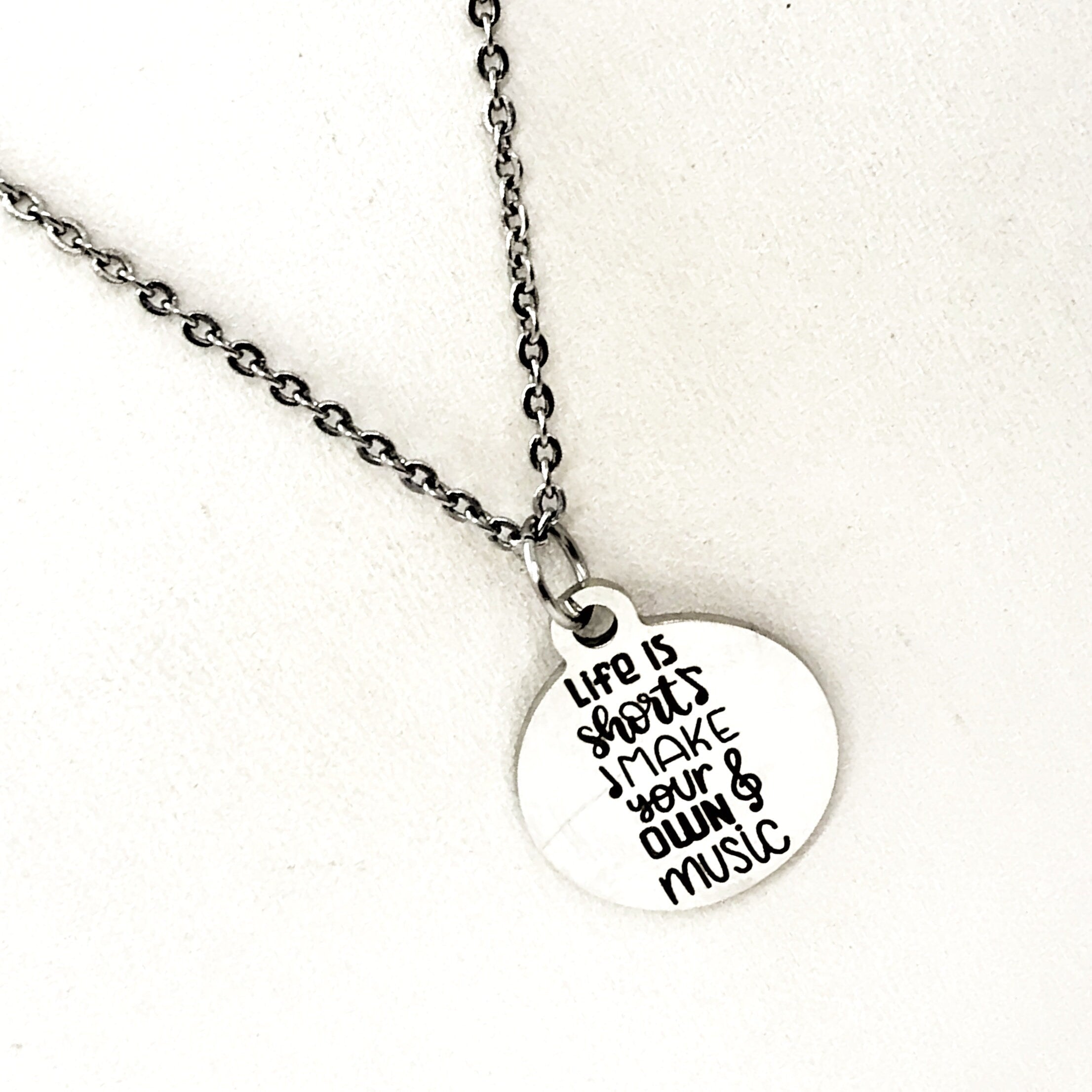 Encouraging Quote, Life Is Short Make Your Own Music Necklace, Motivational Quote, Motivate Her, Daughter Gift, Motivating Quote