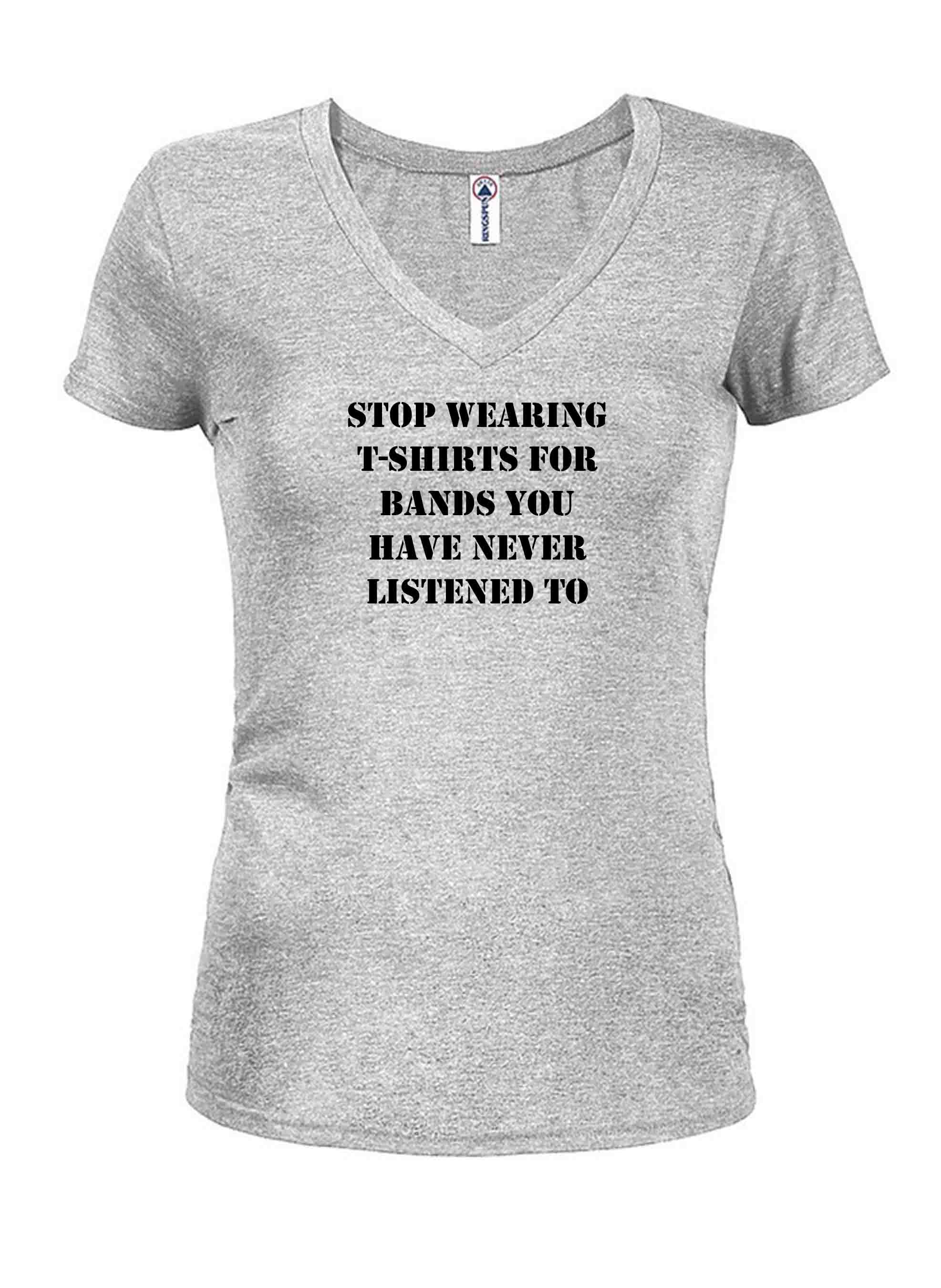 stop wearing t-shirts for bands you have never listened to T-Shirt