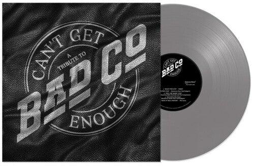 BAD COMPANY with Various Artists - Can't Get Enough: A Tribute to Bad Company